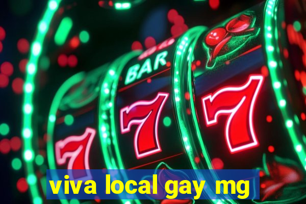 viva local gay mg