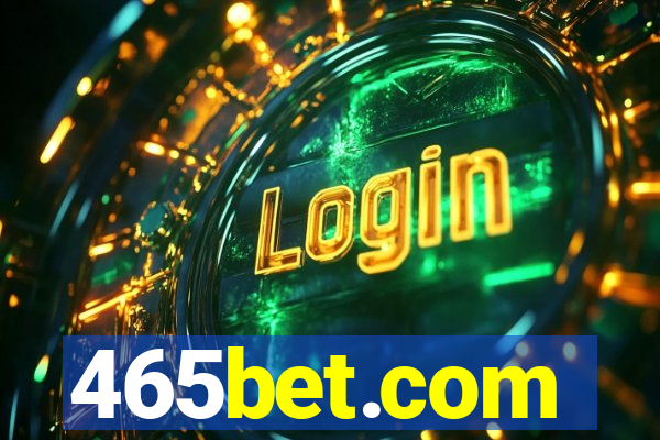 465bet.com