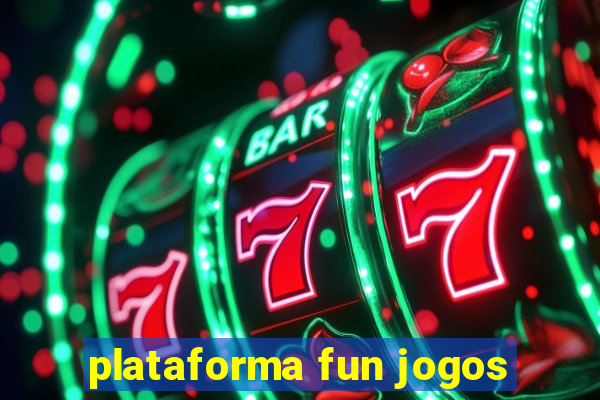 plataforma fun jogos