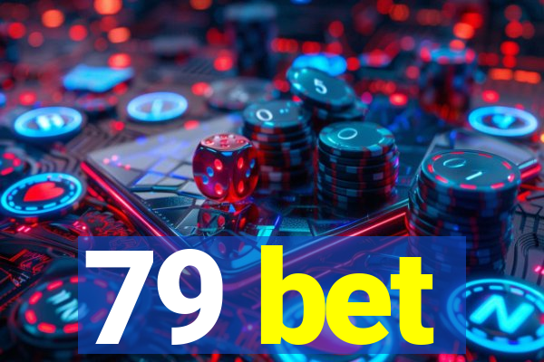 79 bet