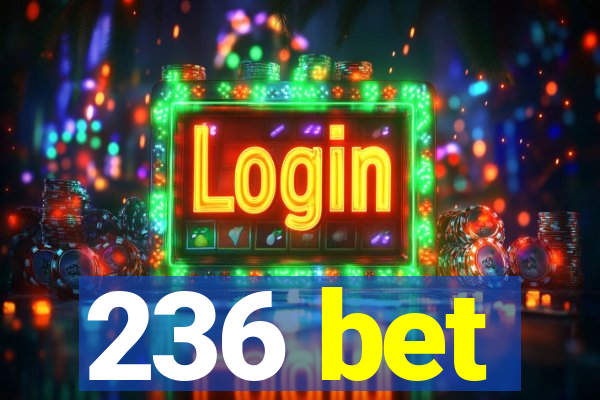 236 bet