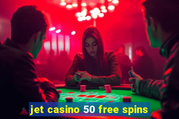 jet casino 50 free spins