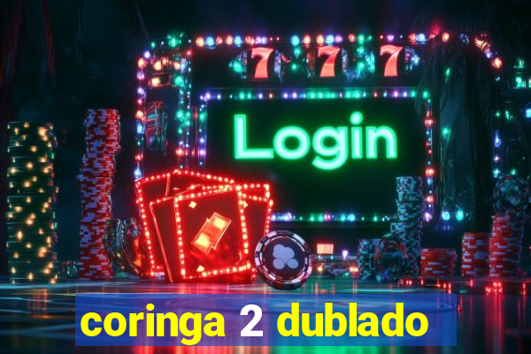 coringa 2 dublado