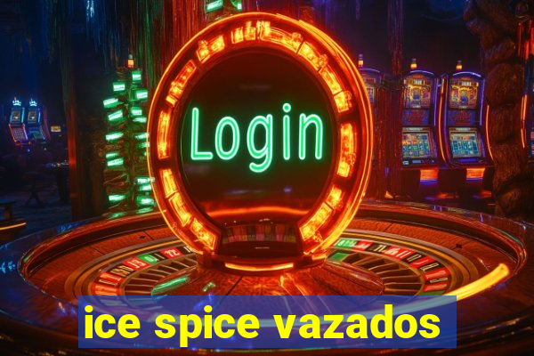 ice spice vazados