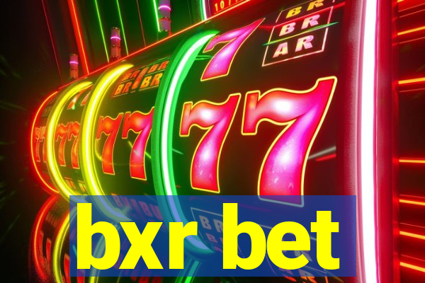 bxr bet