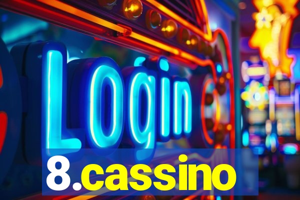 8.cassino