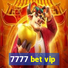 7777 bet vip