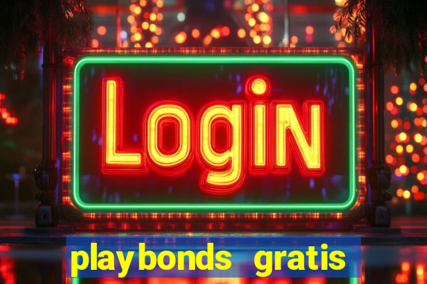 playbonds gratis jogar bingo silverball