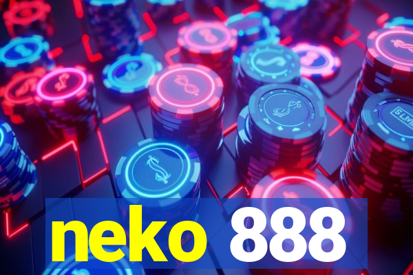 neko 888