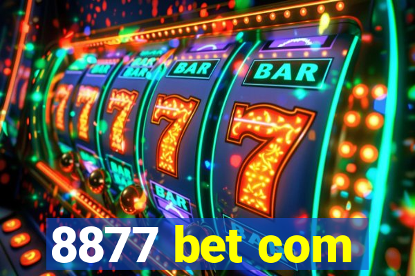 8877 bet com