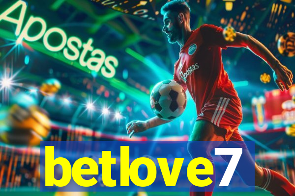 betlove7