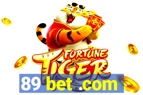 89 bet .com