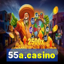 55a.casino