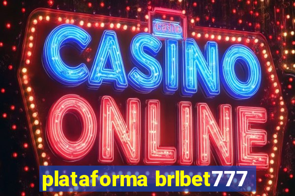 plataforma brlbet777