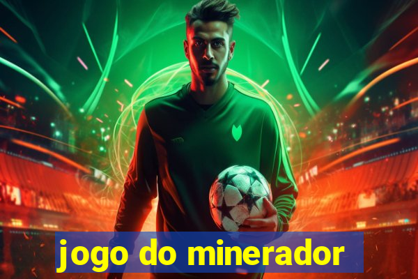 jogo do minerador