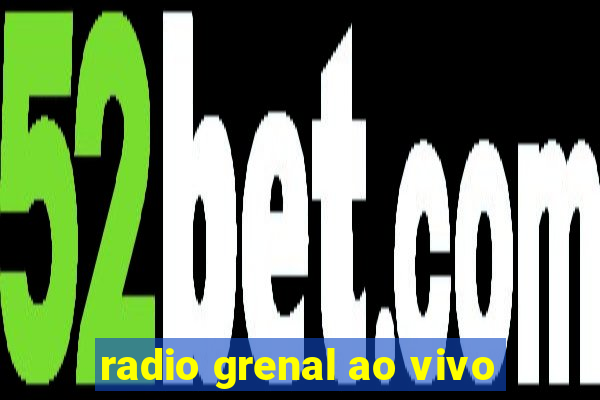 radio grenal ao vivo