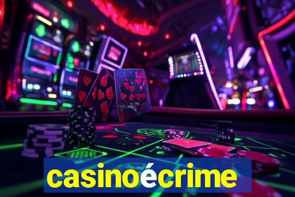 casinoécrime