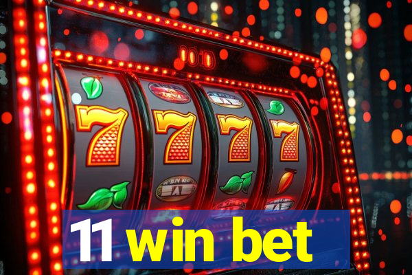 11 win bet