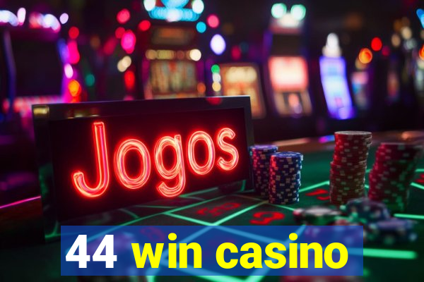 44 win casino