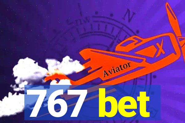 767 bet