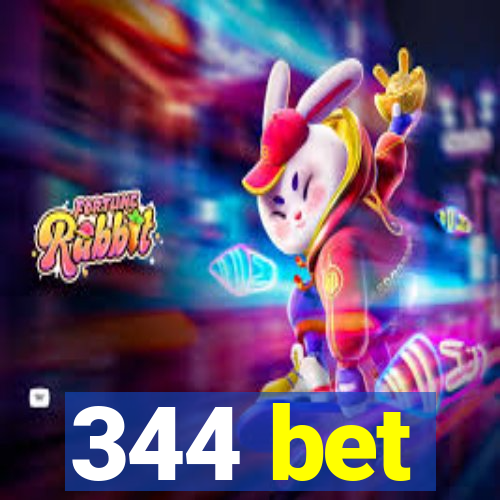 344 bet