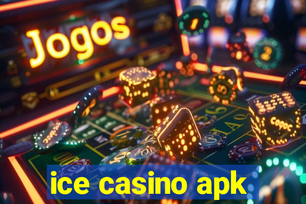 ice casino apk