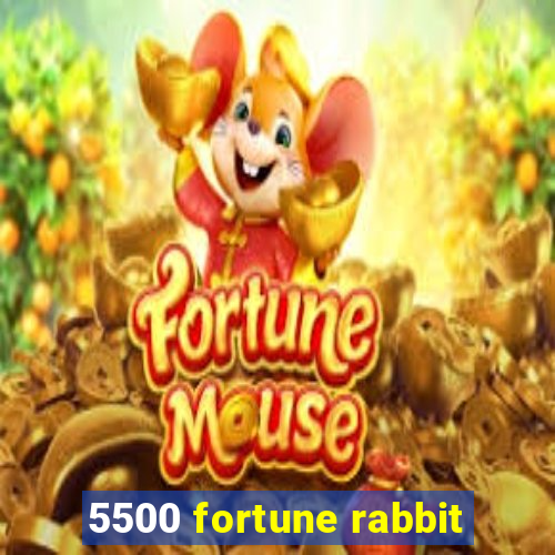 5500 fortune rabbit