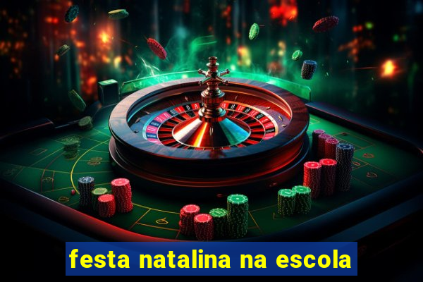 festa natalina na escola