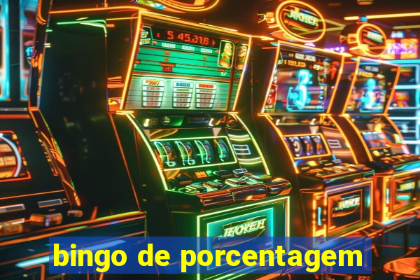 bingo de porcentagem