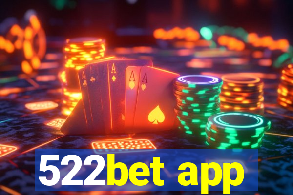 522bet app