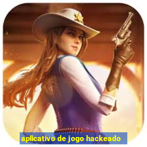 aplicativo de jogo hackeado