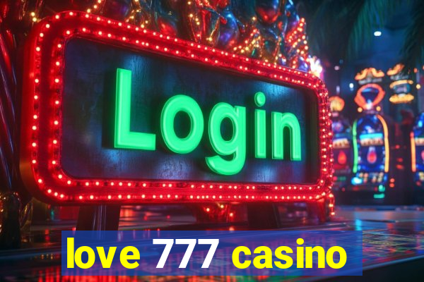 love 777 casino