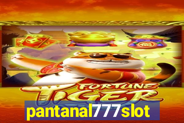 pantanal777slots.com