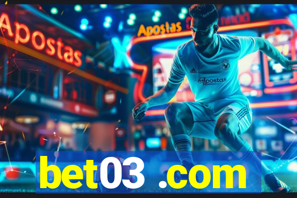 bet03 .com