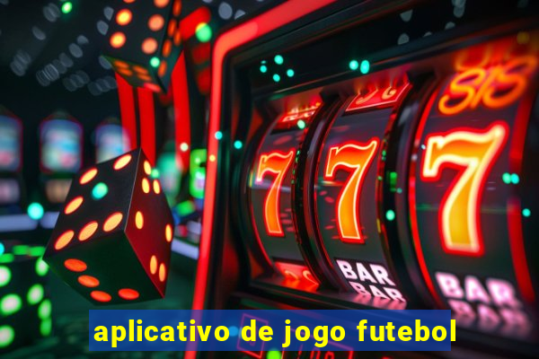 aplicativo de jogo futebol