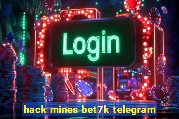 hack mines bet7k telegram