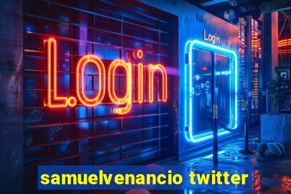 samuelvenancio twitter