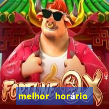 melhor horário para jogar fortune tiger a tarde