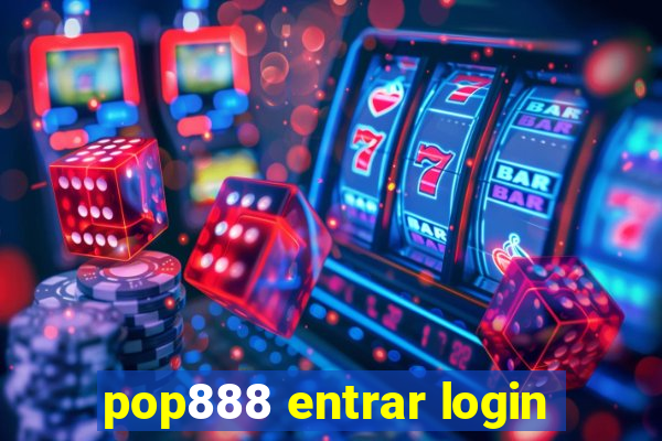 pop888 entrar login