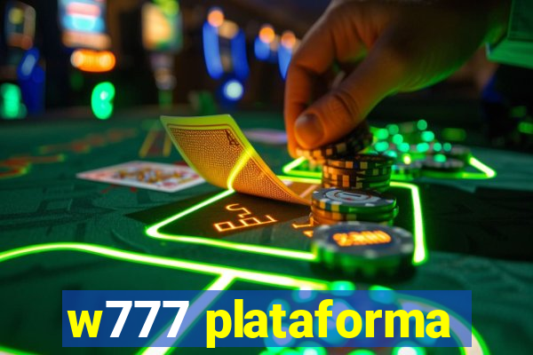 w777 plataforma