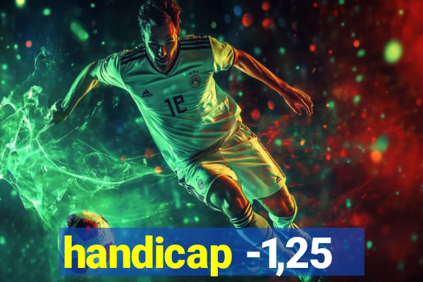 handicap -1,25