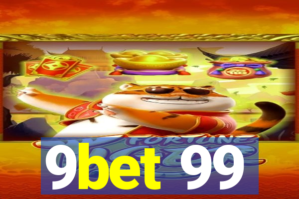 9bet 99