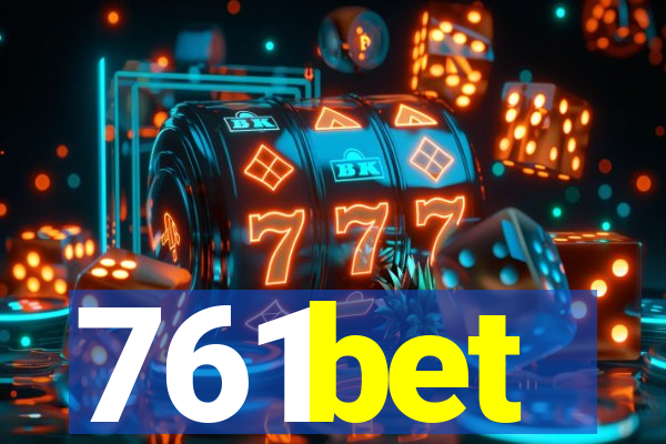 761bet