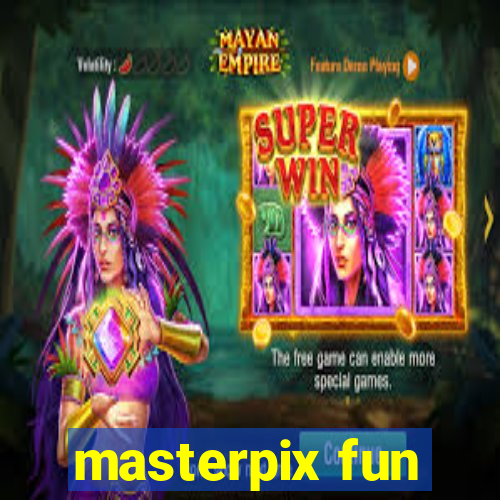 masterpix fun