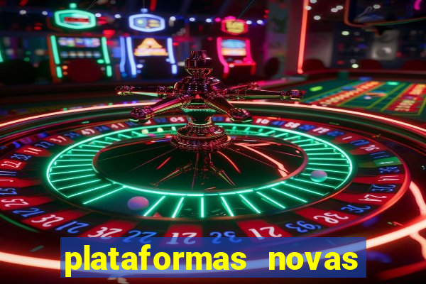 plataformas novas da bet