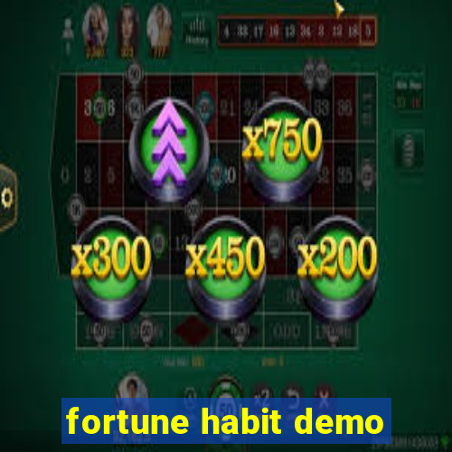 fortune habit demo