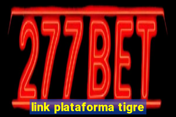 link plataforma tigre