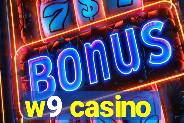 w9 casino