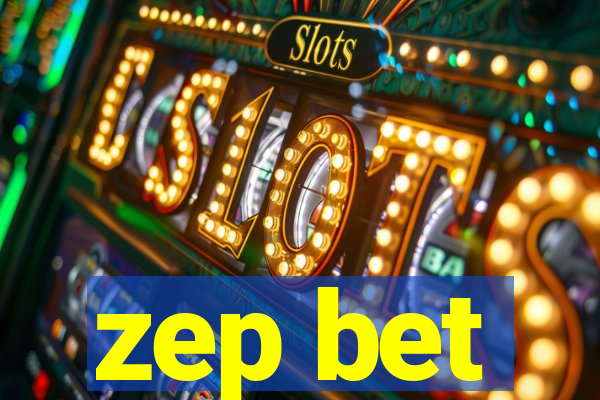 zep bet