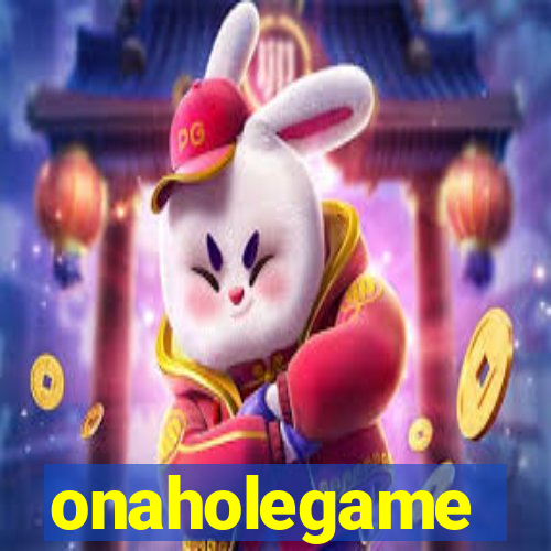 onaholegame